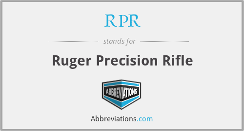 RPR - Ruger Precision Rifle