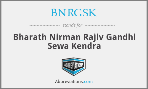 BNRGSK - Bharath Nirman Rajiv Gandhi Sewa Kendra
