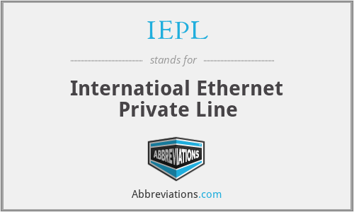 IEPL - Internatioal Ethernet Private Line