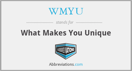 WMYU - What Makes You Unique
