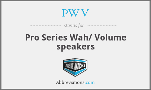 PWV - Pro Series Wah/ Volume speakers