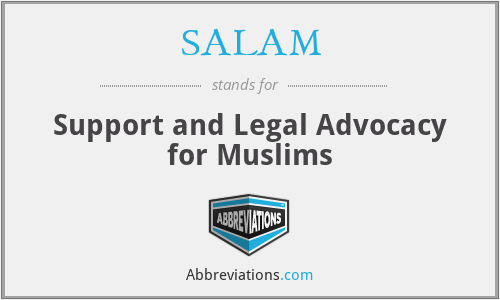 SALAM - Support and Legal Advocacy for Muslims