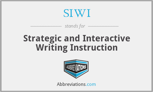 SIWI - Strategic and Interactive Writing Instruction