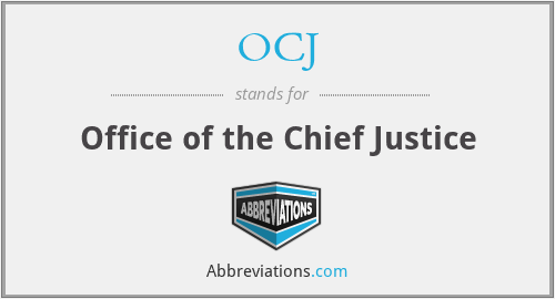 OCJ - Office of the Chief Justice