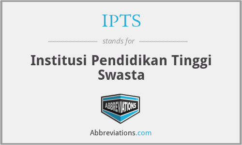 IPTS - Institusi Pendidikan Tinggi Swasta