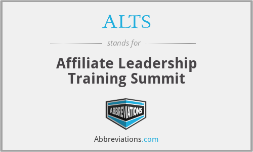 ALTS - Affiliate Leadership Training Summit