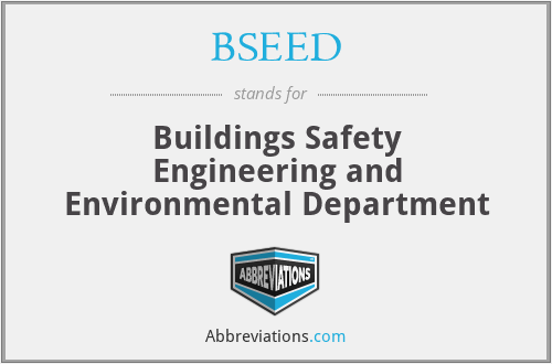 BSEED - Buildings Safety Engineering and Environmental Department