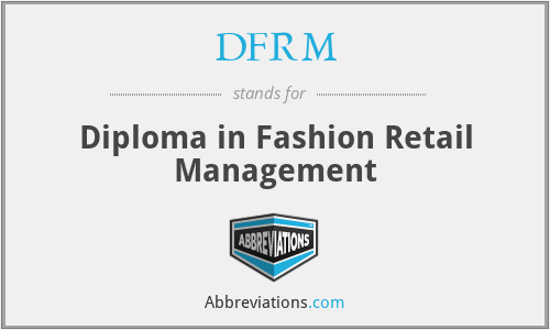 DFRM - Diploma in Fashion Retail Management