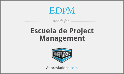 EDPM - Escuela de Project Management