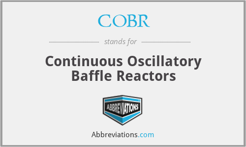 COBR - Continuous Oscillatory Baffle Reactors