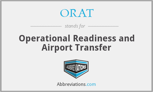 ORAT - Operational Readiness and Airport Transfer