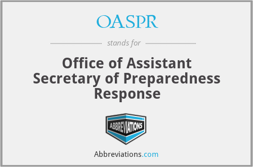 OASPR - Office of Assistant Secretary of Preparedness Response