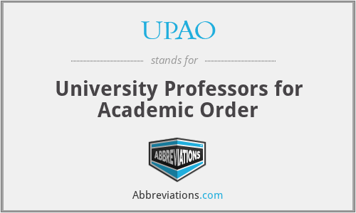 UPAO - University Professors for Academic Order