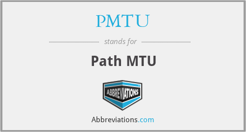 PMTU - Path MTU