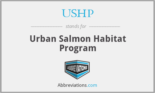 USHP - Urban Salmon Habitat Program