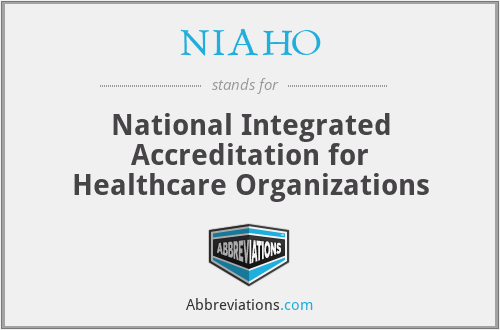 NIAHO - National Integrated Accreditation for Healthcare Organizations