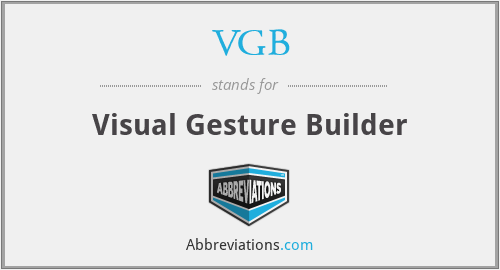 VGB - Visual Gesture Builder