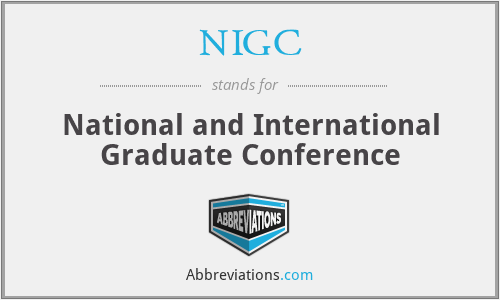 NIGC - National and International Graduate Conference