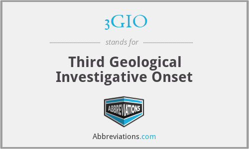 3GIO - Third Geological Investigative Onset