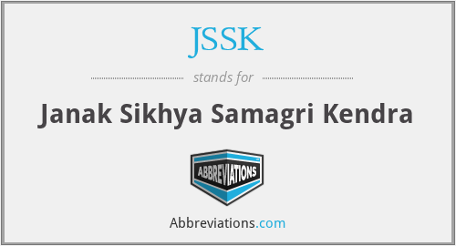 JSSK - Janak Sikhya Samagri Kendra