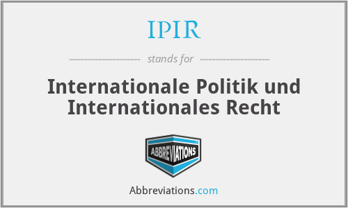 IPIR - Internationale Politik und Internationales Recht