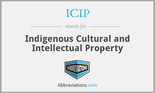 ICIP - Indigenous Cultural and Intellectual Property