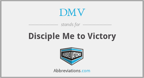 DMV - Disciple Me to Victory
