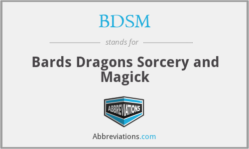 BDSM - Bards Dragons Sorcery and Magick