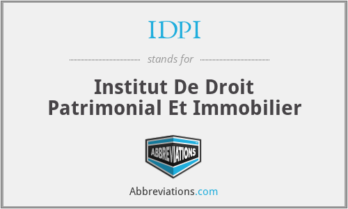 IDPI - Institut De Droit Patrimonial Et Immobilier