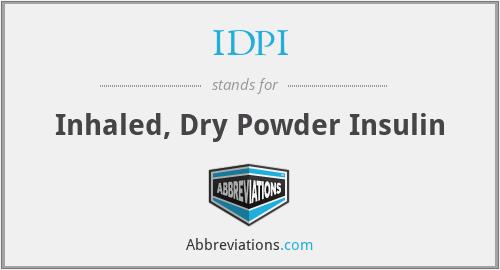 IDPI - Inhaled, Dry Powder Insulin