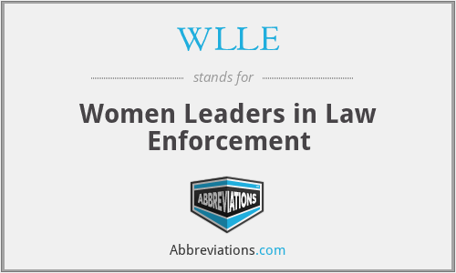 WLLE - Women Leaders in Law Enforcement