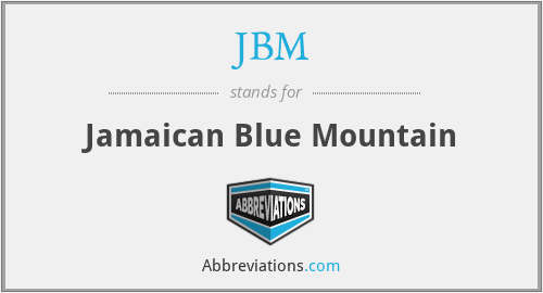 JBM - Jamaican Blue Mountain