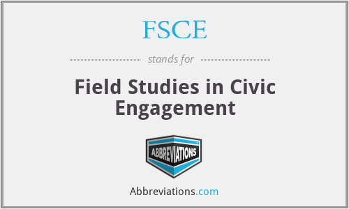 FSCE - Field Studies in Civic Engagement