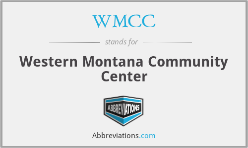 WMCC - Western Montana Community Center