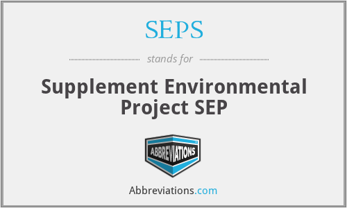 SEPS - Supplement Environmental Project SEP