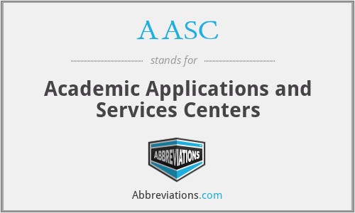 AASC - Academic Applications and Services Centers