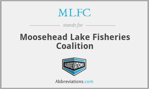 MLFC - Moosehead Lake Fisheries Coalition
