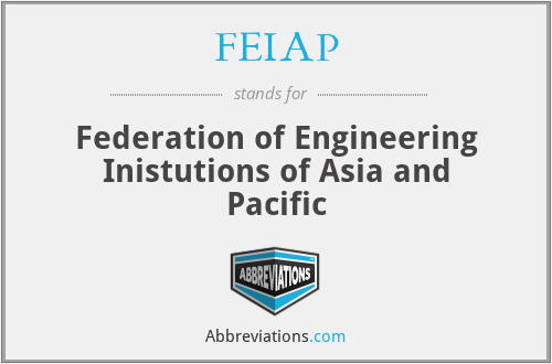 FEIAP - Federation of Engineering Inistutions of Asia and Pacific