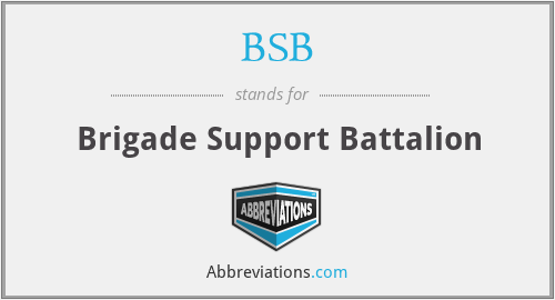 BSB - Brigade Support Battalion