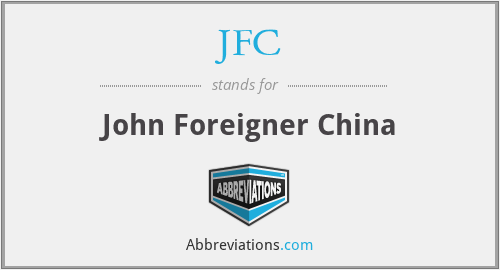 JFC - John Foreigner China