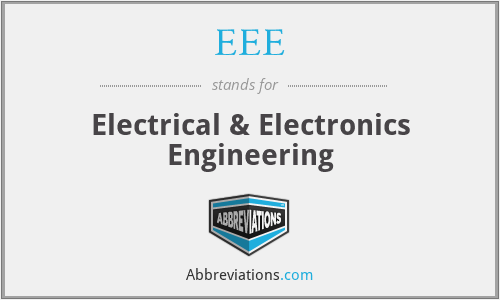 EEE - Electrical & Electronics Engineering