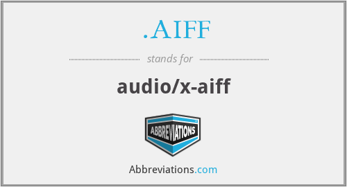 .AIFF - audio/x-aiff