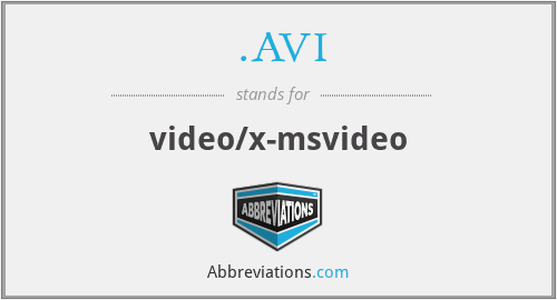 .AVI - video/x-msvideo