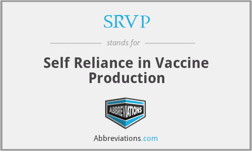 SRVP - Self Reliance in Vaccine Production