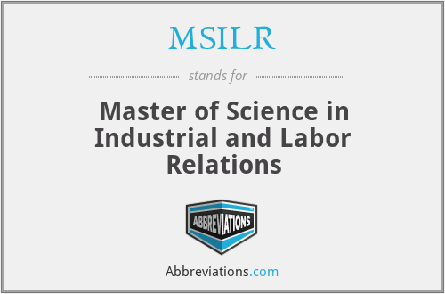 MSILR - Master of Science in Industrial and Labor Relations
