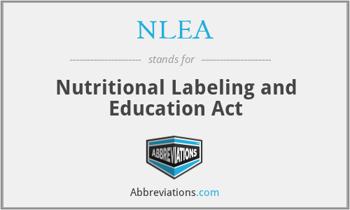 NLEA - Nutritional Labeling and Education Act