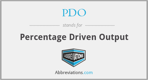 PDO - Percentage Driven Output