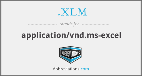 .XLM - application/vnd.ms-excel