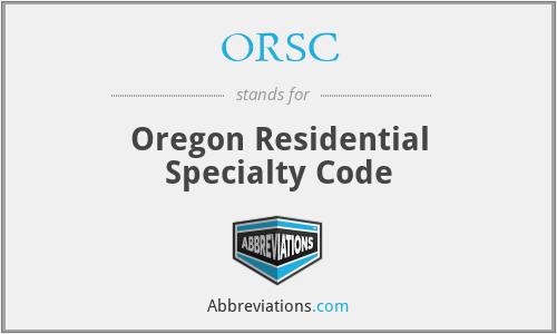 ORSC - Oregon Residential Specialty Code