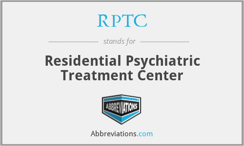 RPTC - Residential Psychiatric Treatment Center